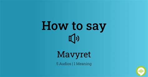 how to pronounce mavyret.